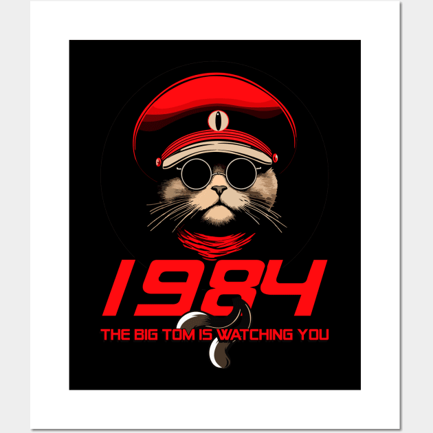 1984 The Big Tom Is Watching You Wall Art by Two Tailed Tom